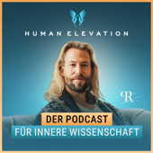 Human Elevation Podcast - Der Podcast für innere Wissenschaft.