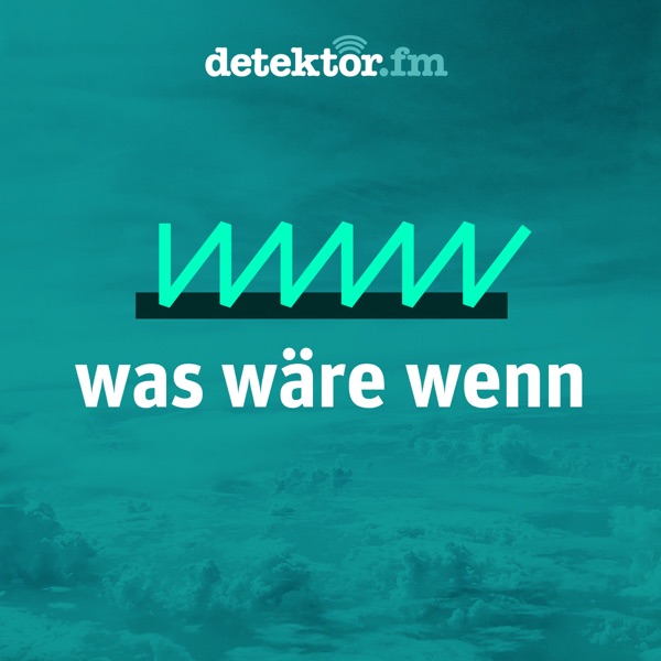 was wäre wenn | Ein Podcast mit der "Offenen Gesellschaft"