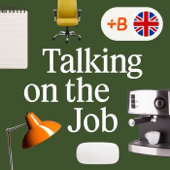 Talking on the Job