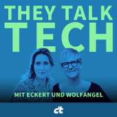 They Talk Tech – mit Eckert und Wolfangel