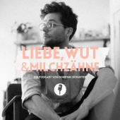 Liebe, Wut & Milchzähne