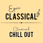 EPIC CLASSICAL - Classical Chillout