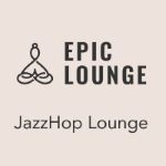 Epic Lounge - Jazzhop Lounge