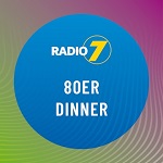 Radio 7 - 80er Dinner