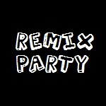 Remix Party